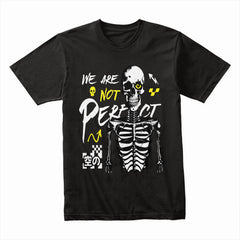 We Are Not Perfect Shirt