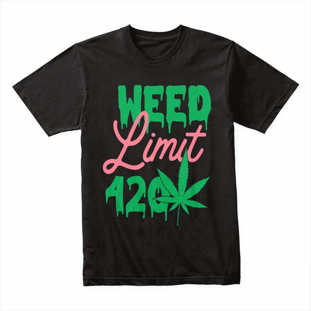 Weed Limit 420 Shirt