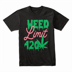 Weed Limit 420 Shirt