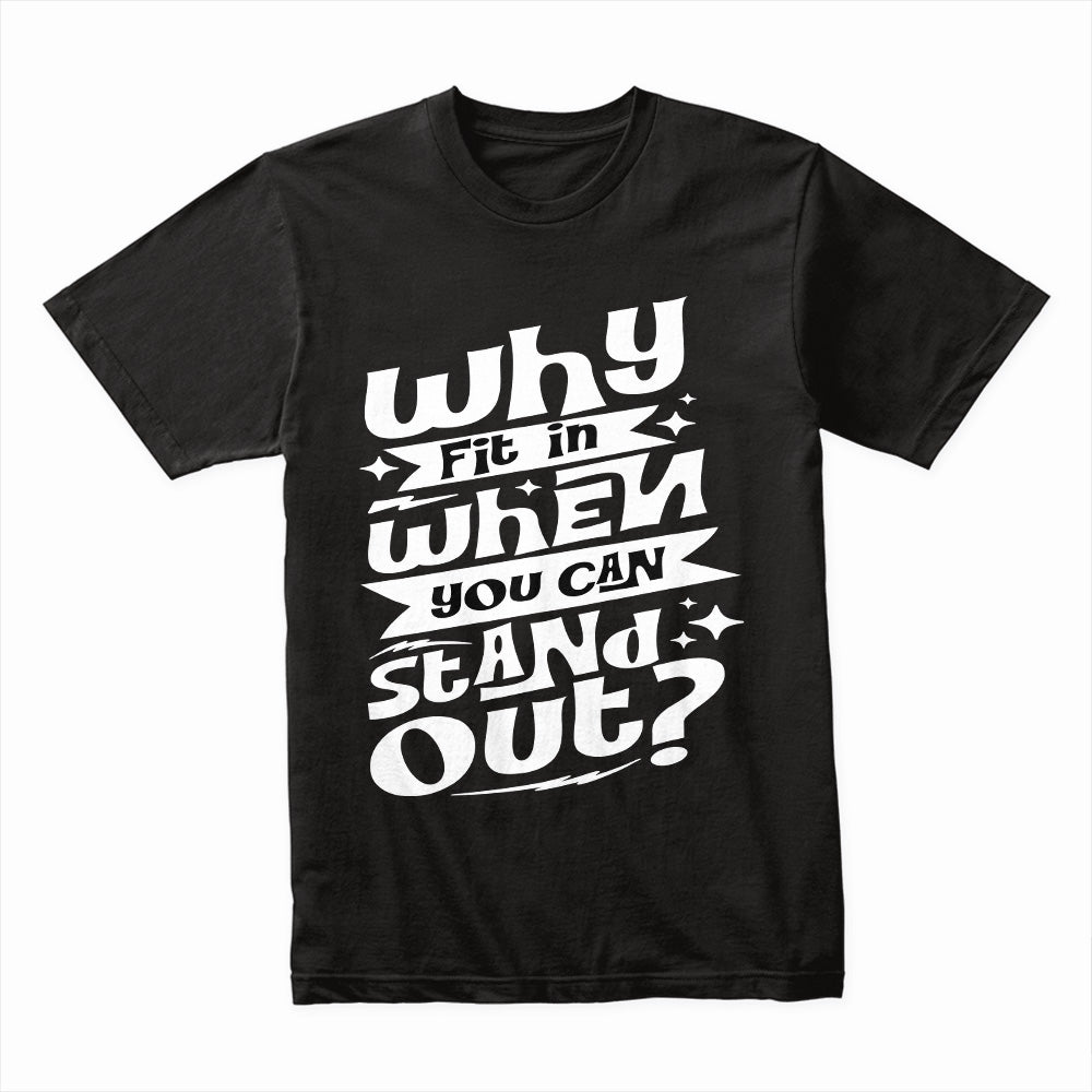 Stand Out Shirt
