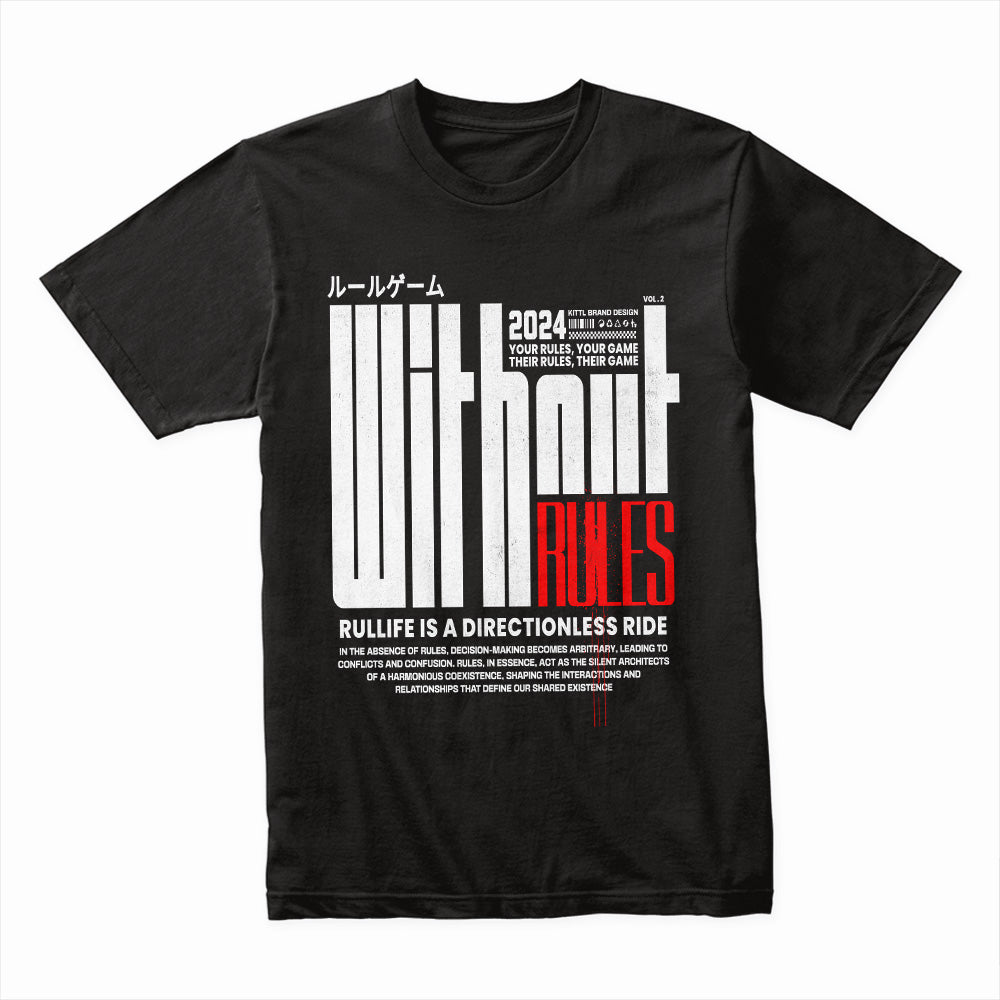 Without Rules Shirt