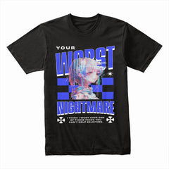 Your Worst Nightmare Shirt