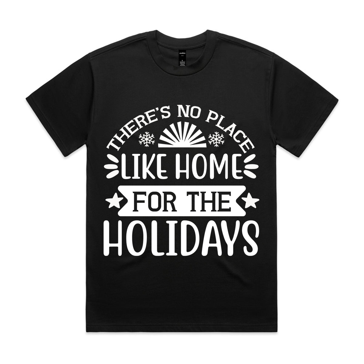 There’s No Place Like Home for the Holidays T-Shirt