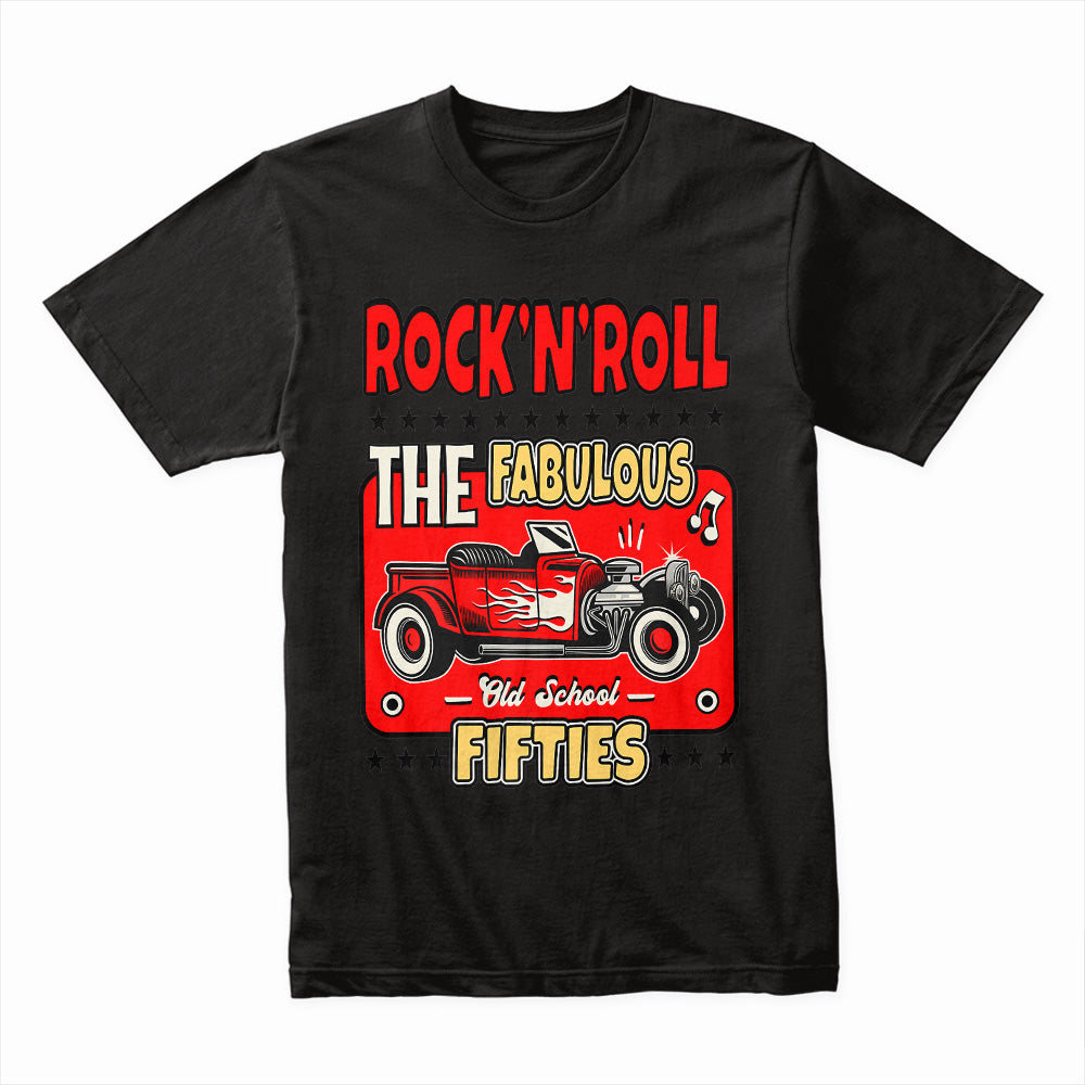 Fabulous 50s Rock 'n' Roll Hot Rod T-Shirt – Vintage Old School Car Design