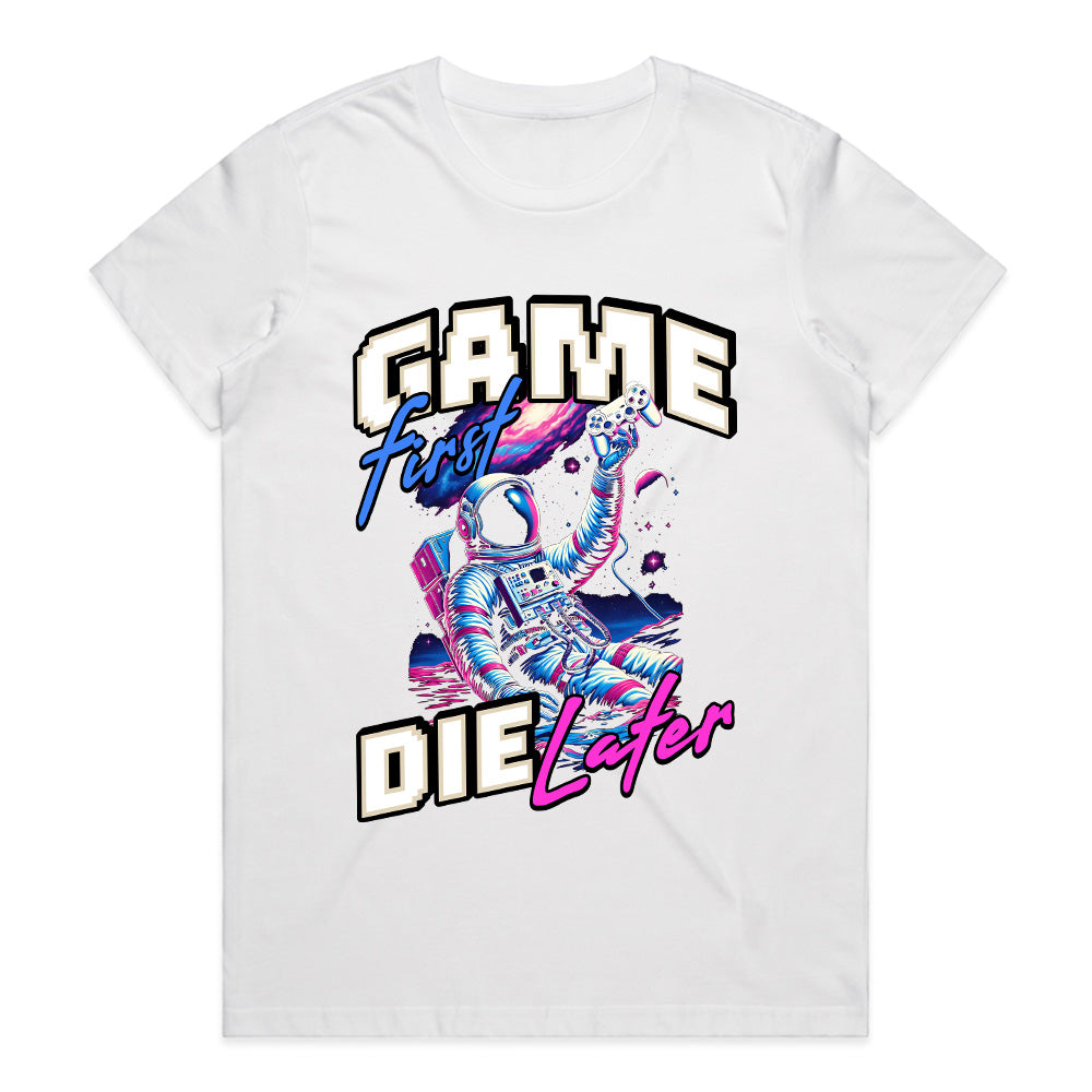 Game First, Die Later T-Shirt – Neon Astronaut Gamer Aesthetic
