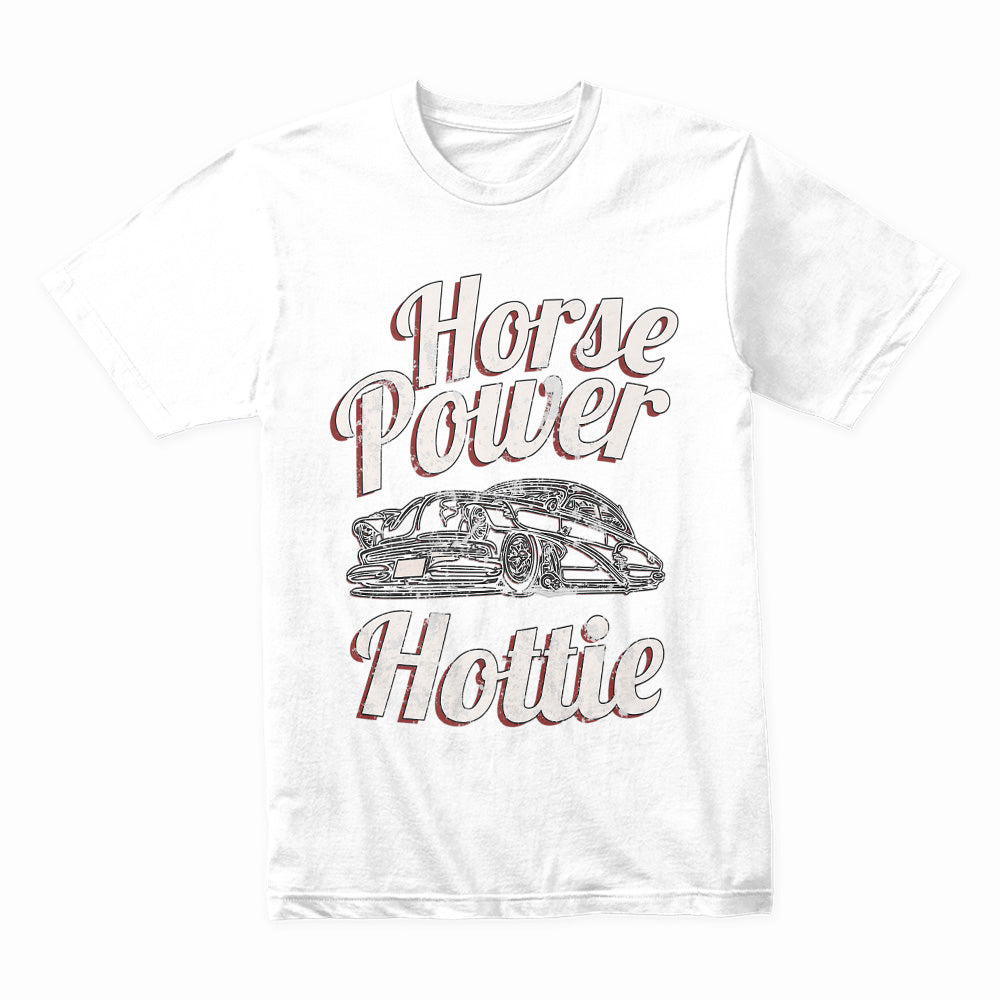 Horsepower Hottie T-Shirt | Vintage Hot Rod, Fast Cars, and Powerful Engines Design