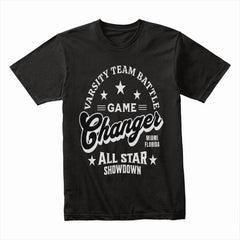 Game Changer Varsity T-Shirt – All-Star Team Battle Sports Tee