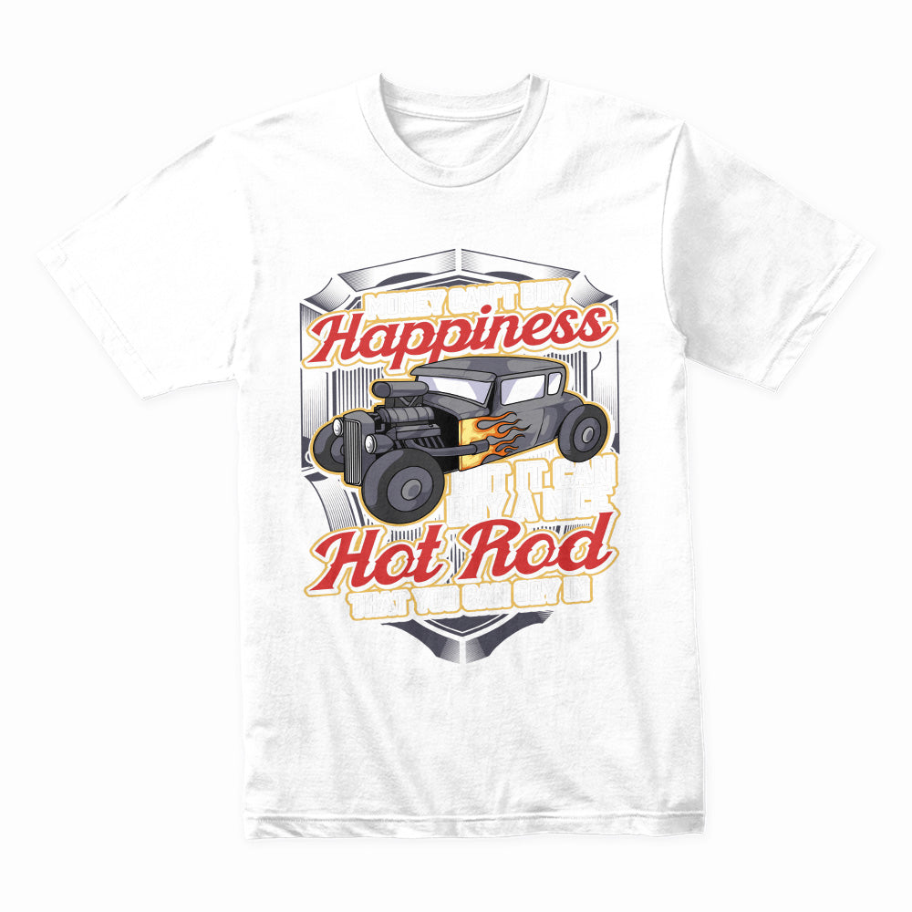 Hot Rod Happiness T-Shirt – Funny Classic Car Enthusiast Gift Tee