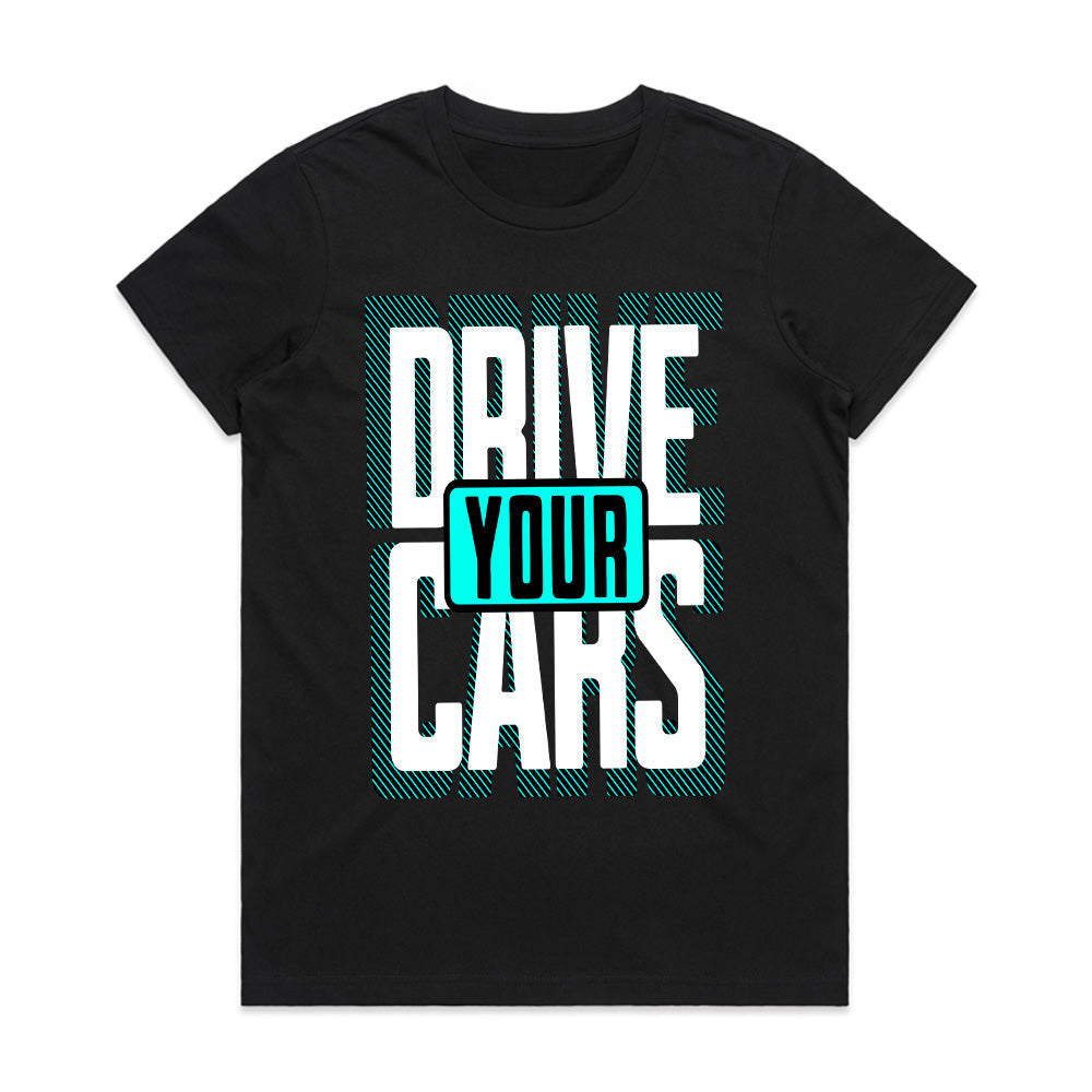 Drive Your Cars – Bold Automotive Streetwear T-Shirt