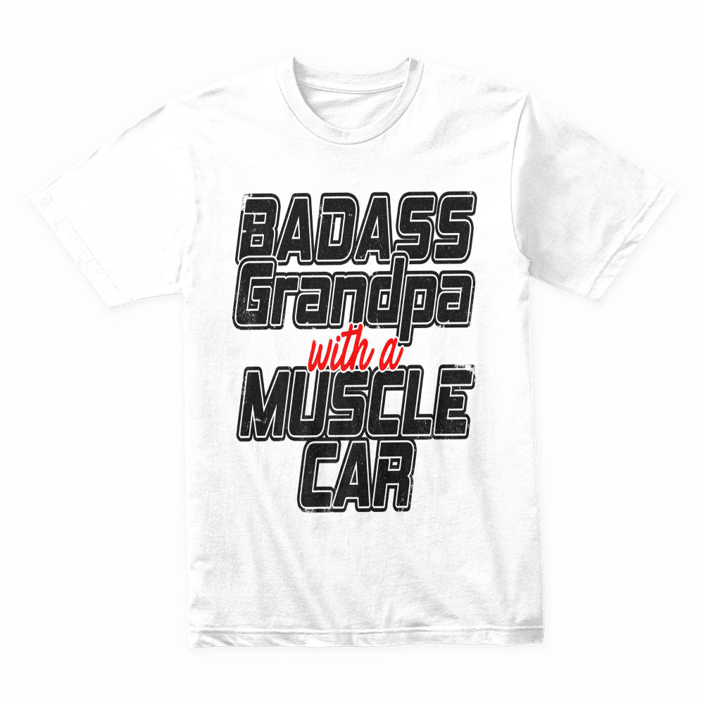 Badass Grandpa with a Muscle Car – Vintage Hot Rod Enthusiast T-Shirt