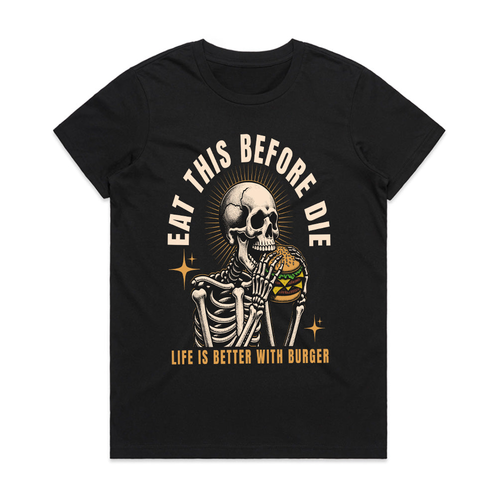 Eat This Before You Die – Ultimate Burger Lover Streetwear T-Shirt