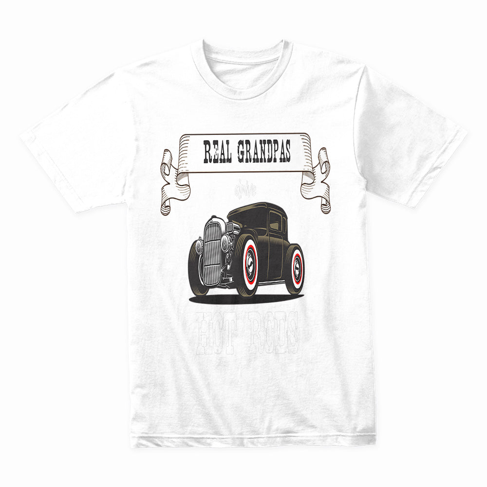 Real Grandpas Drive Hot Rods – Vintage Car Lover Classic T-Shirt