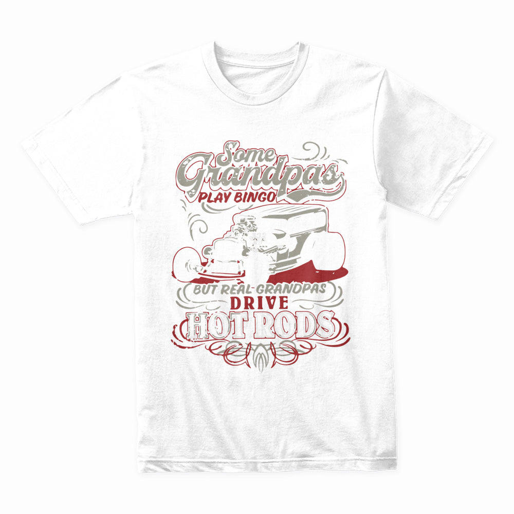 Real Grandpas Drive Hot Rods T-Shirt – Classic Car Lovers Gift