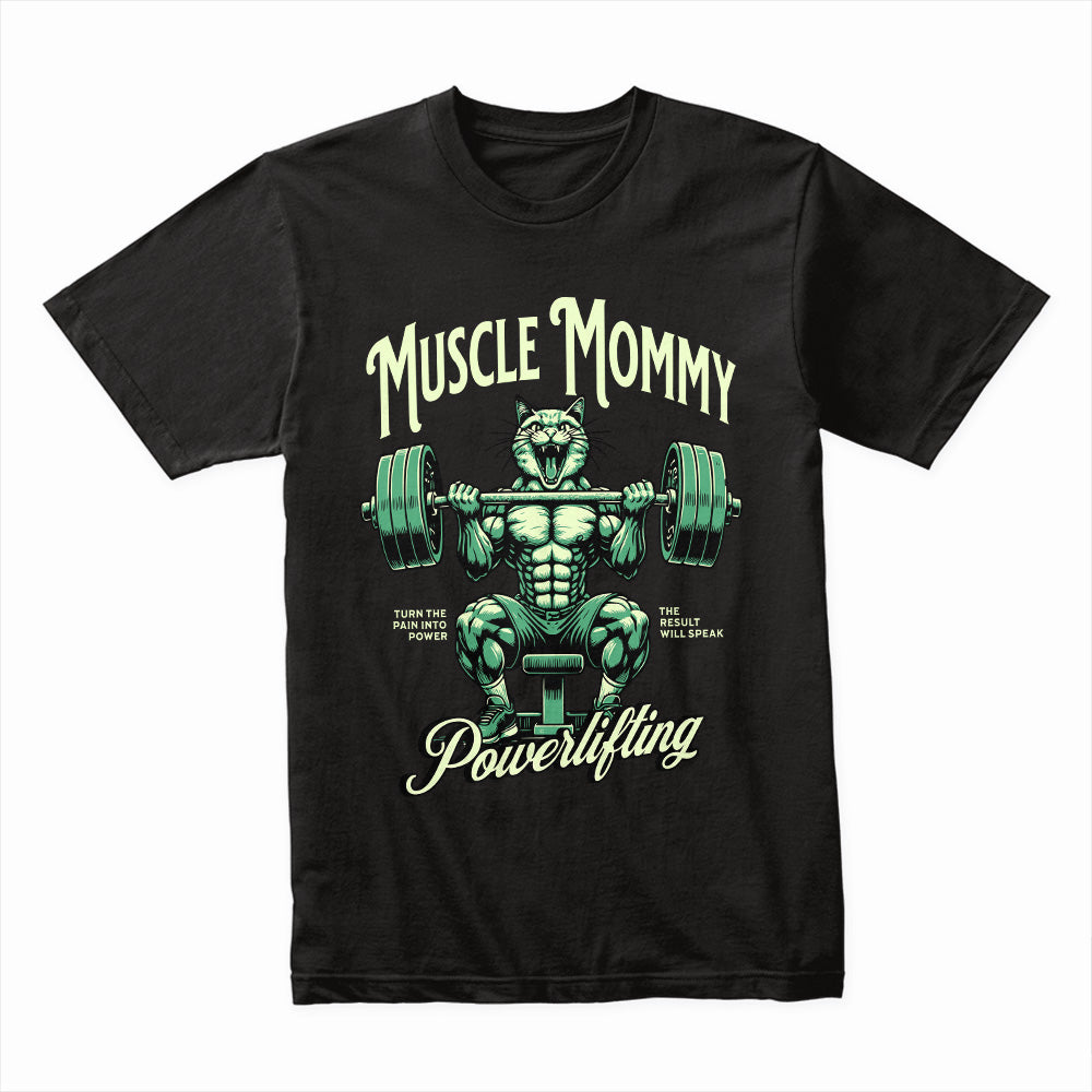 Muscle Mommy Powerlifting Tee – Fierce Gym & Strength Training Shirt