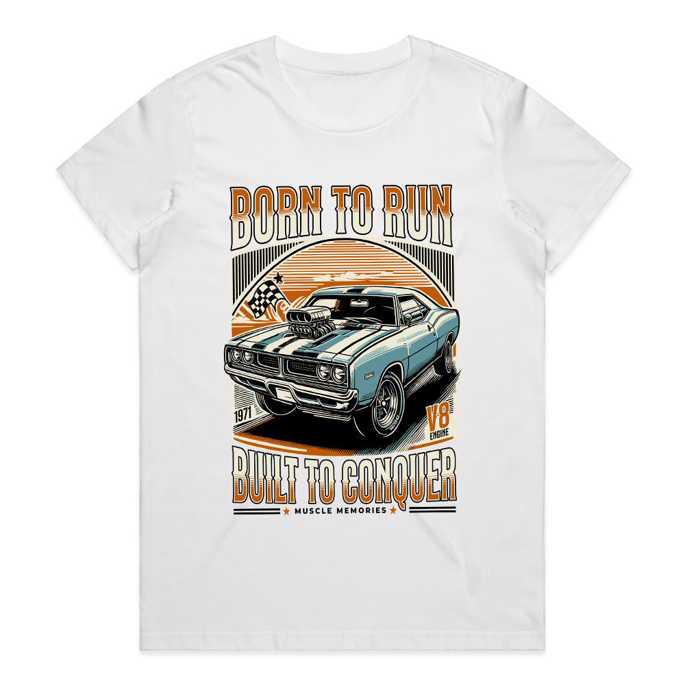 Born to Run – Built to Conquer Muscle Car T-Shirt
