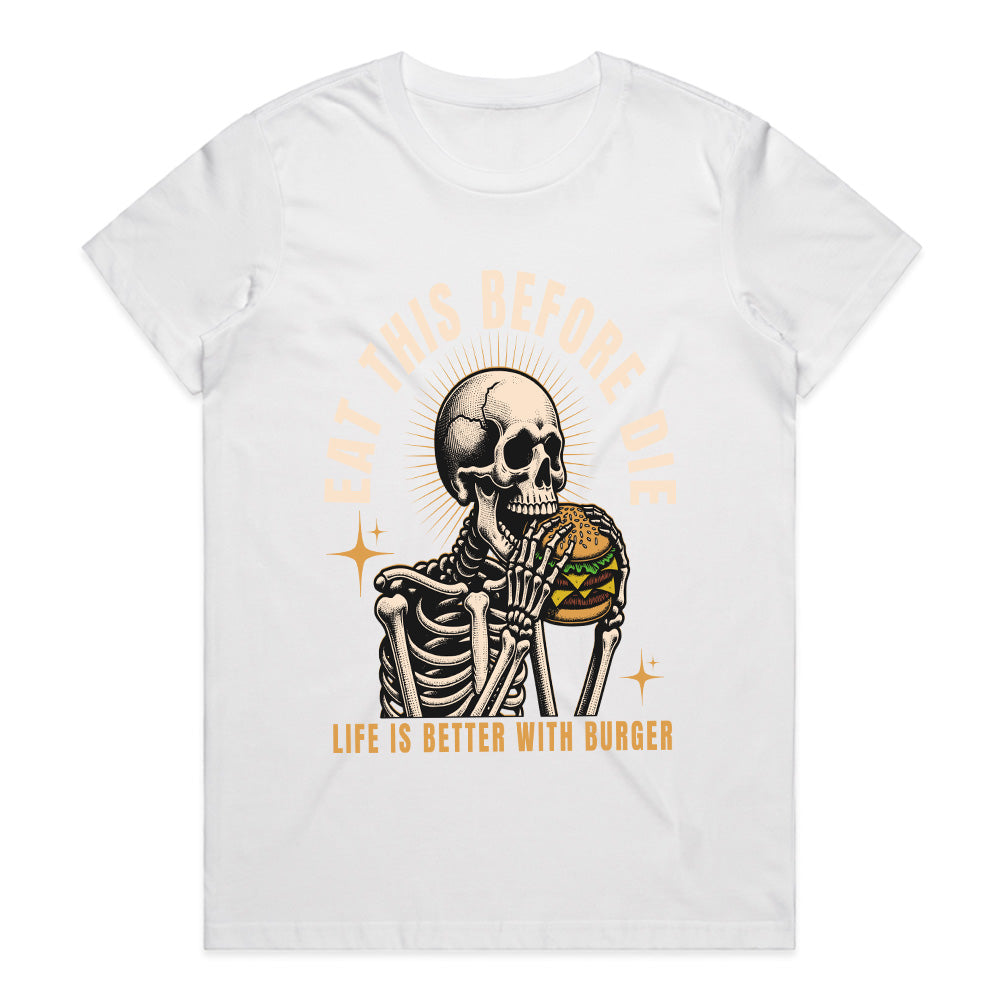 Eat This Before You Die – Ultimate Burger Lover Streetwear T-Shirt
