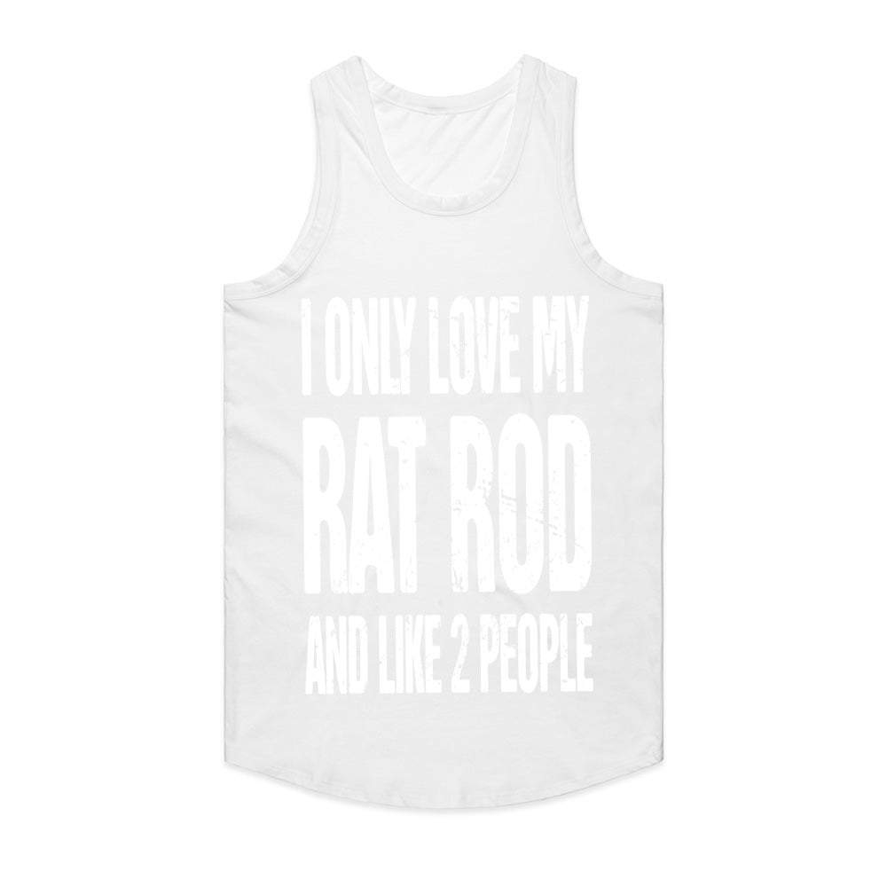 I Only Love My Rat Rod & Like 2 People" Funny Car Enthusiast T-Shirt