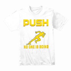 Push Yourself Shirt