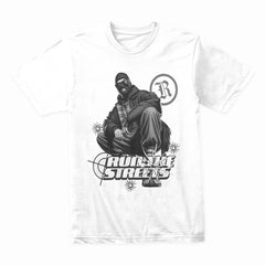 Run The Streets Shirt