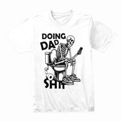 Doing Dad Shit Shirt