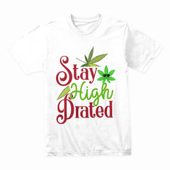 Stay High Shirt