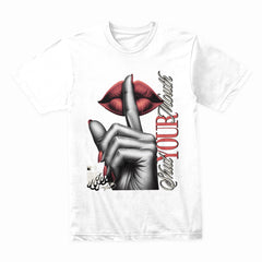 Shut Your Mouth Shirt