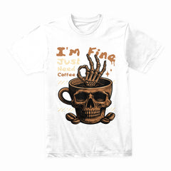 Just Need Coffee Shirt