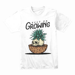 Keep on Growing Shirt