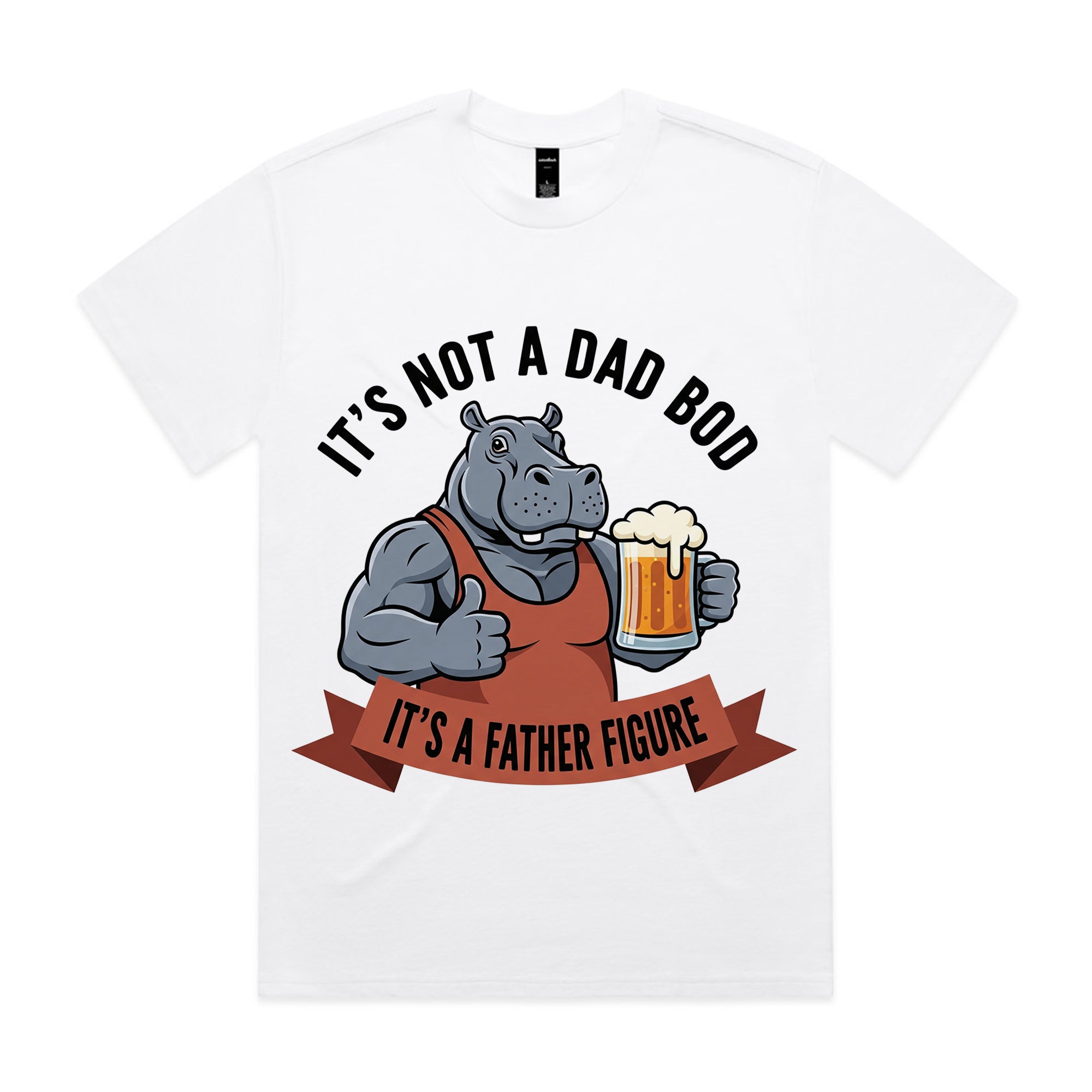 It’s Not a Dad Bod, It’s a Father Figure T-Shirt
