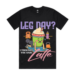 Leg day? I heard latte.