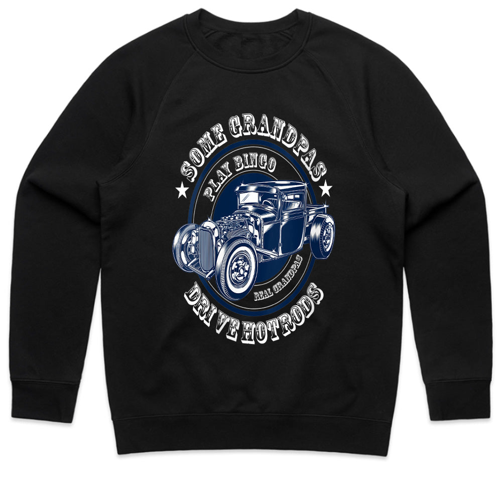 Hot Rod Grandpa Sweatshirt – Some Grandpas Play Bingo, Real Grandpas Drive Hot Rods
