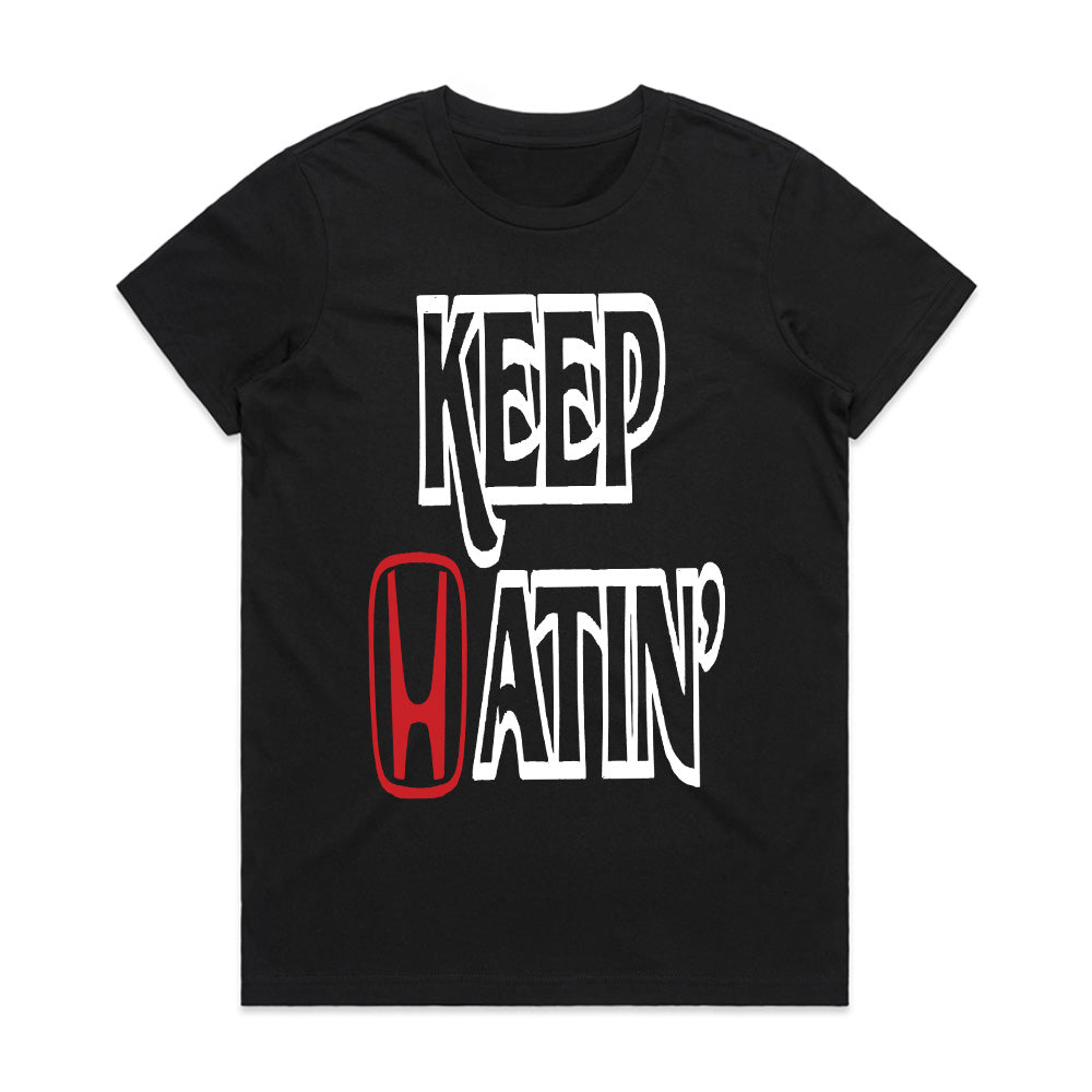 Keep Hatin’" JDM Honda Enthusiast T-Shirt – Street Racer Car Culture Tee