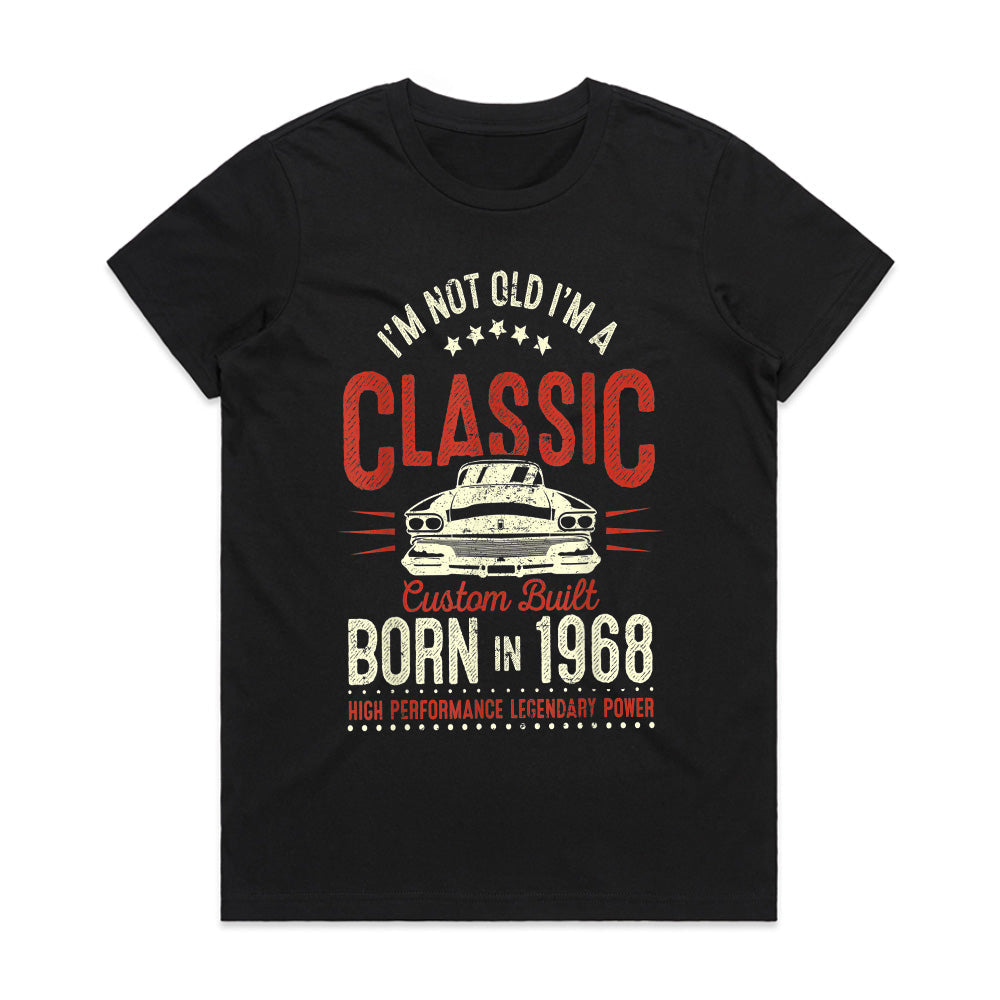 Vintage Classic Car Birthday T-Shirt – Born in 1968, Not Old, Just Classic!