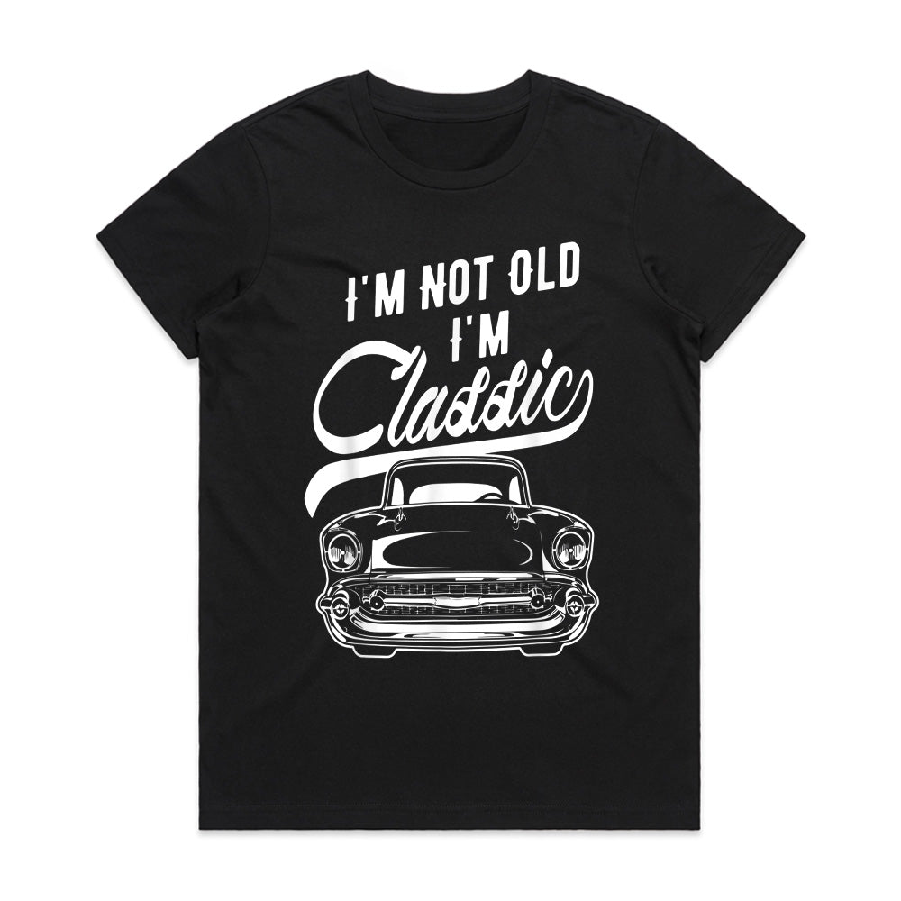 I'm Not Old, I'm Classic - Vintage Car Enthusiast T-Shirt