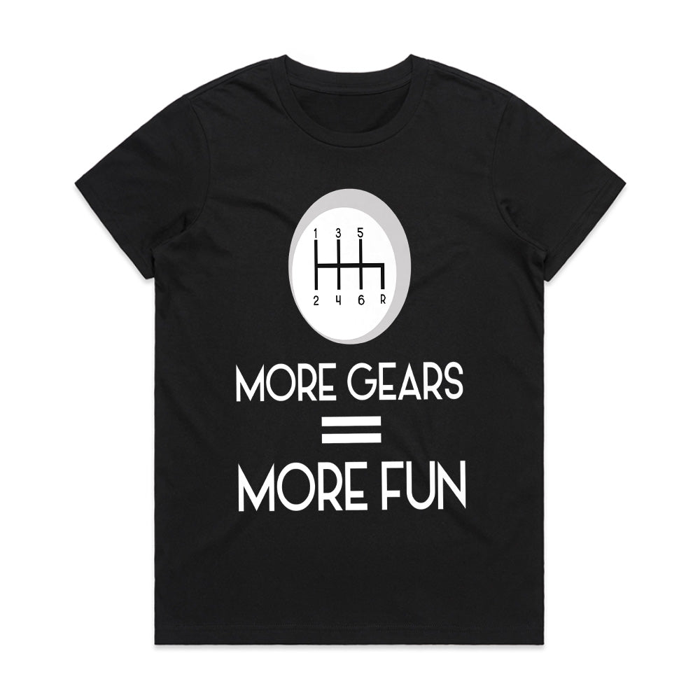 More Gears = More Fun | Manual Transmission Stick Shift Car Enthusiast T-Shirt