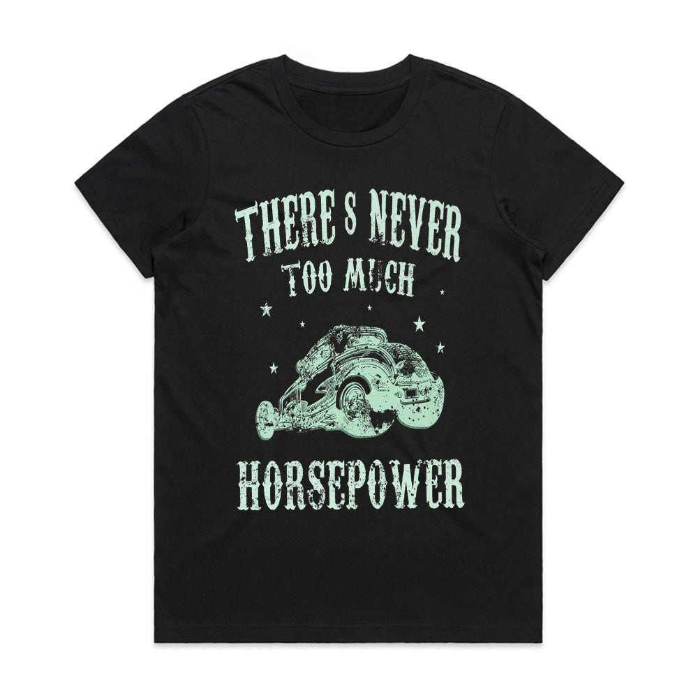 There's Never Too Much Horsepower" Hot Rod T-Shirt – Ultimate Speed Lover’s Tee!