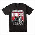 Hot Rods Are Like Potato Chips – You Can’t Have Just One T-Shirt