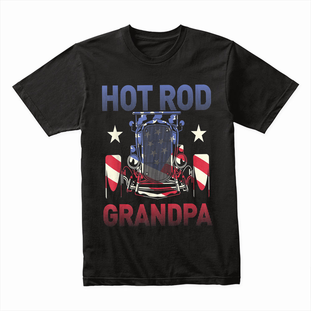 Hot Rod Grandpa – Patriotic American Flag Classic Car T-Shir