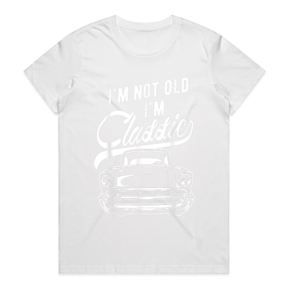 I'm Not Old, I'm Classic - Vintage Car Enthusiast T-Shirt