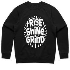Rise Shine Grind Shirt