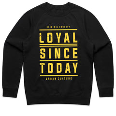 Loyal Since Today Shirt