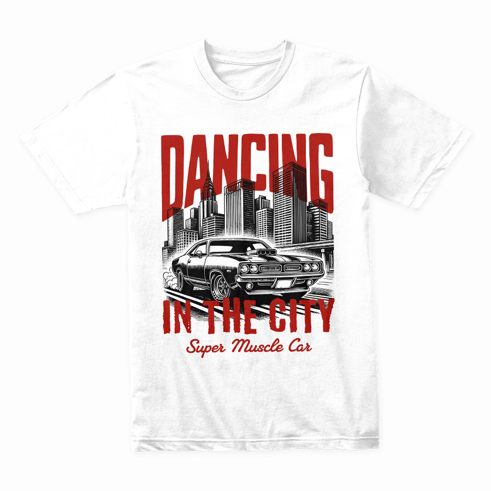 Dancing in the City - Super Muscle Car Streetwear Tee