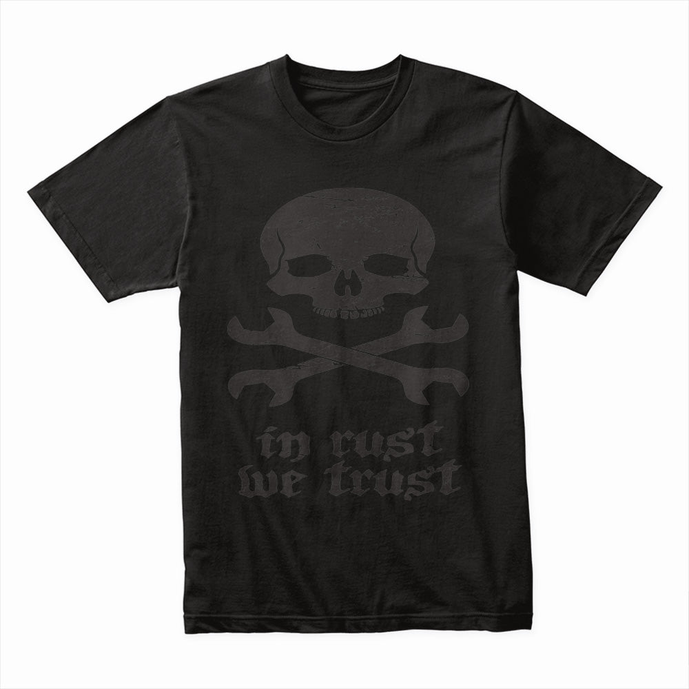 In Rust We Trust T-Shirt – Skull & Crossed Wrenches Mechanic Design