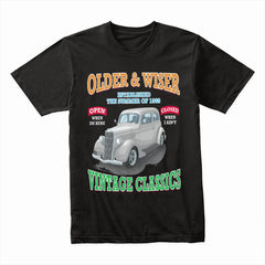 Older & Wiser Vintage Classics T-Shirt – Retro Car Enthusiast Tee!