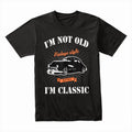 Vintage "I’m Not Old, I’m Classic" Hot Rod T-Shirt – Retro Car Enthusiast Tee