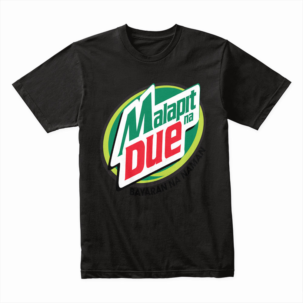 Malapit na Due – Fun & Bold Payment Reminder Tee