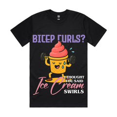 Bicep curls? I thought you said ice cream swirls