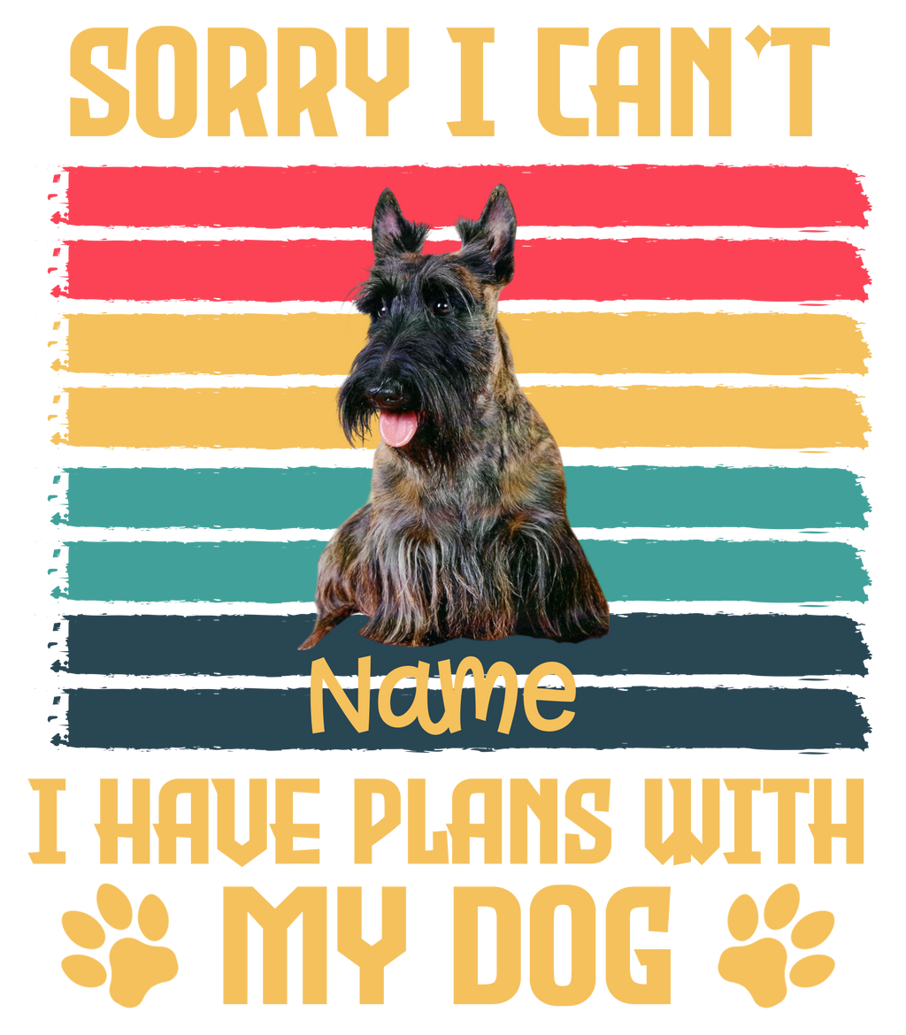 SORRY I CAN’T, I HAVE PLANS WITH MY DOG T-Shirt