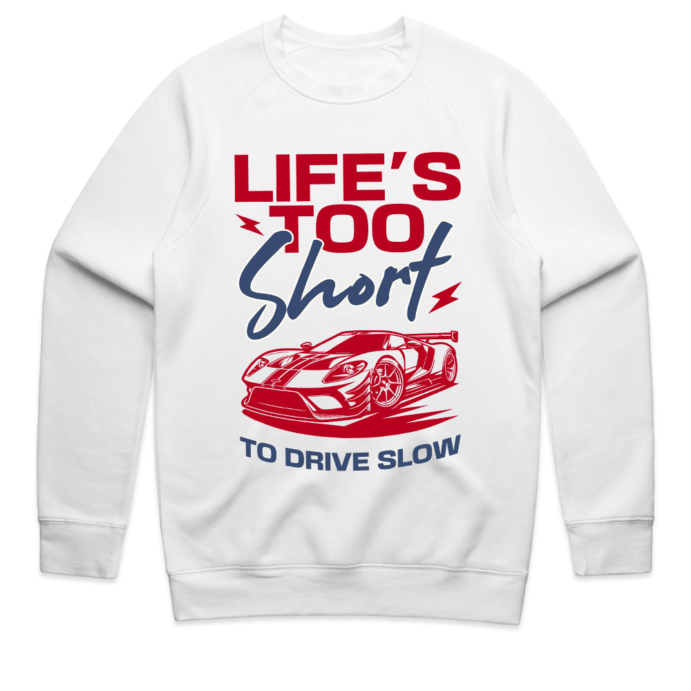 Life’s Too Short to Drive Slow – Speed Enthusiast Tee