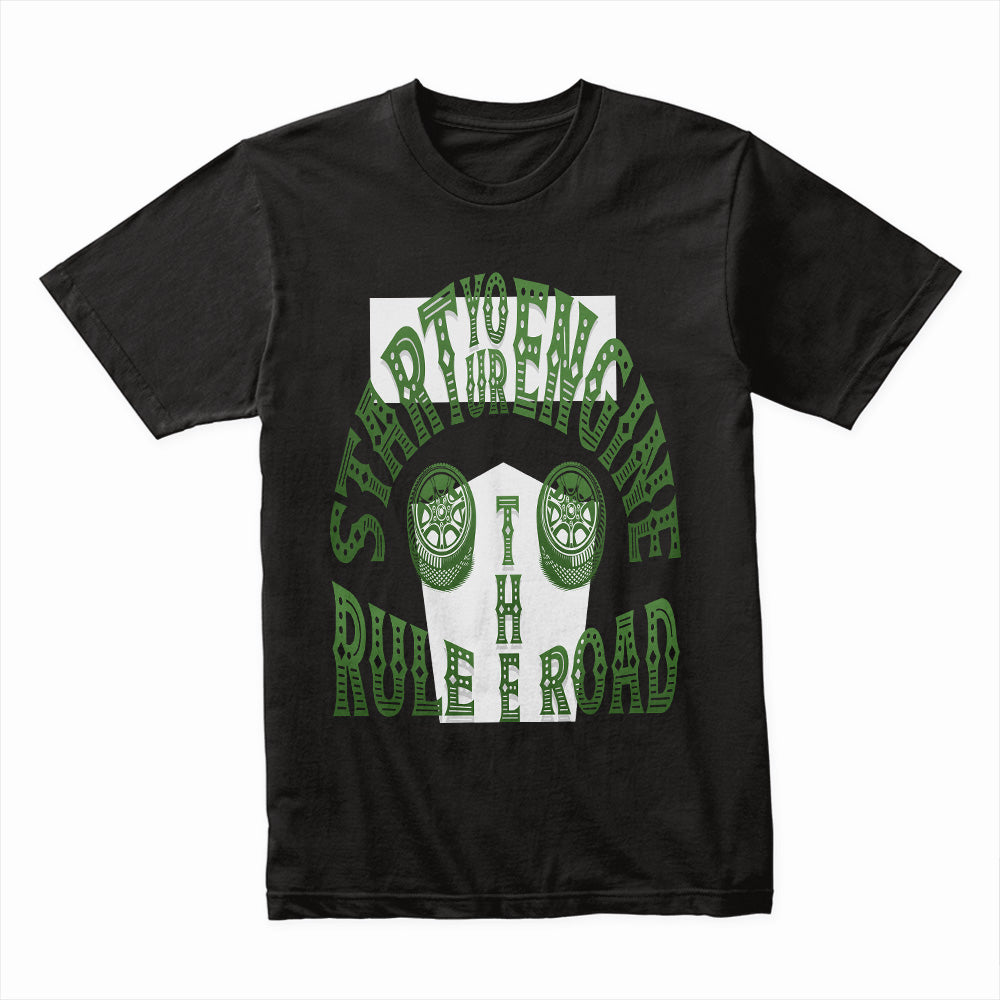 Start Your Engine – Rule the Road Racing T-Shirt
